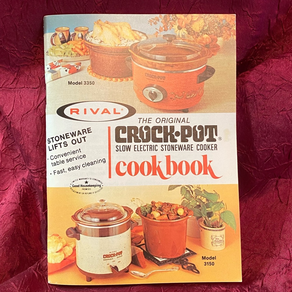 Rival - The Original Crock-Pot User Manual & Cookbook